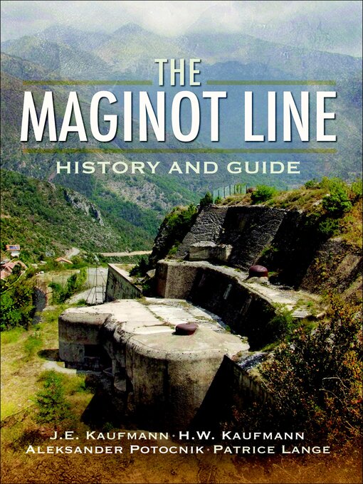 Title details for The Maginot Line by J. E. Kaufmann - Available
